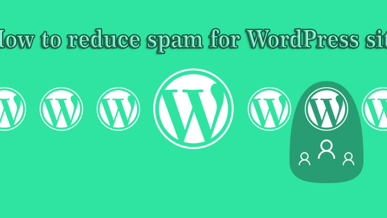 how to reduce spam for wordpress site