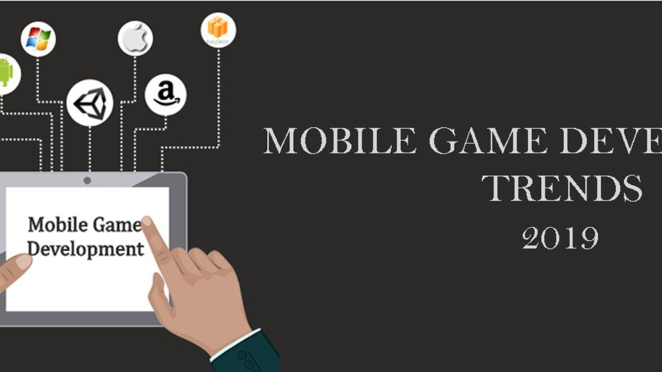 latest mobile game development trends 2019-ahomtech.com