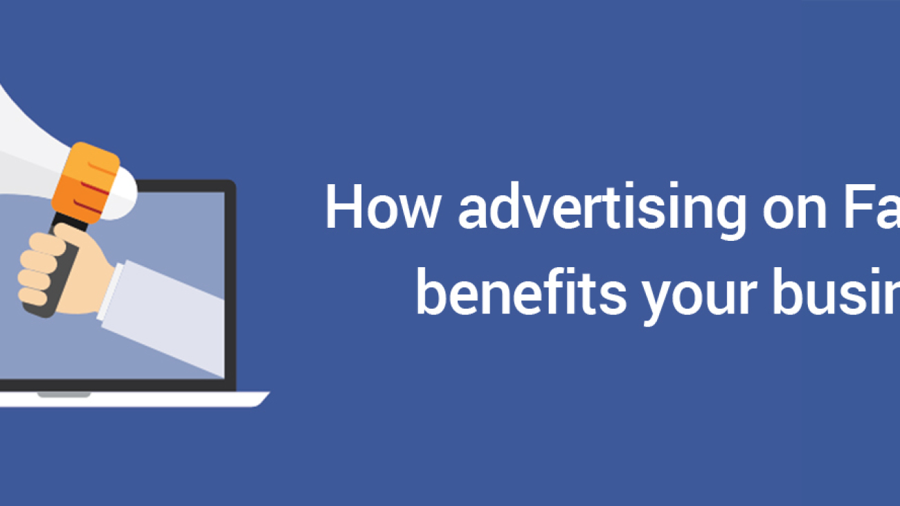 how advertising on facebook benefits your business-ahomtech.com