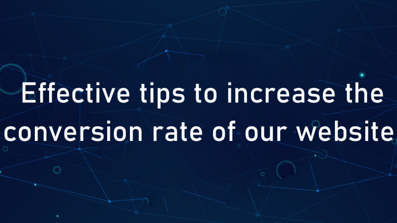 EFFECTIVE TIPS TO INCREASE THE CONVERSION RATE OF OUR WEBSITE-ahomtech.com